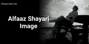 Alfaaz Shayari Image
