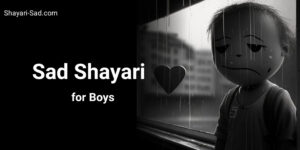 Sad Shayari for Boys