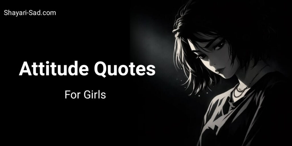Attitude Quotes for Girls